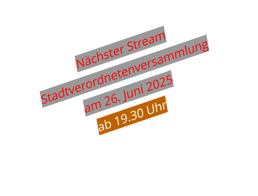 Nächster Stream  Stadtverordnetenversammlung am 26. Juni 2025 ab 19.30 Uhr